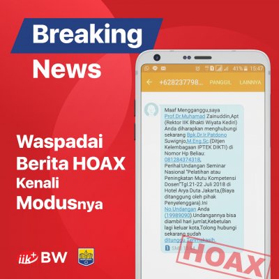 Waspadai dan Laporkan, Penipuan Mengatasnamakan Pimpinan IIK BW.